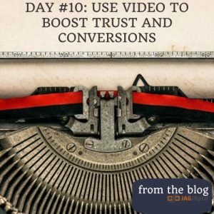 day 10: video to boost trust