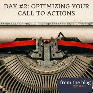 day 2: optimizing your call to actions